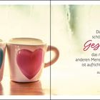 Zwei Tassen mit Herzen. Text: "Das schönste Geschenk, das man einem anderen Menschen machen kann, ist aufrichtige Zuwendung."