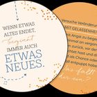 Zwei Kreise mit Texten: „Wenn etwas Altes endet, beginnt immer auch etwas Neues.“ und „Versuche Veränderungen mit Gelassenheit...“