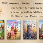 Willkommen beim dhamma Verlag! Entdecken Sie liebevoll gestaltete Malbücher für Kinder und Erwachsene. Links ein Logo.