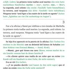 "Entiendo, señor. Voy a buscar opciones."  
"Fue a la oficina y llamó por teléfono a tres tiendas de Marbella."  
Erklärungen auf Spanisch und Deutsch für Ausdrücke. Textausschnitt aus einem Buch.