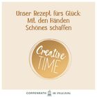 „Unser Rezept fürs Glück: Mit den Händen Schönes schaffen.“ Text in einem goldenen Kreis: „Creative Time“. Unten Logo.