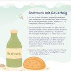 Überschrift: "Brottrunk mit Sauerteig." Anleitung zur Herstellung von Brottrunk. Links: Illustration einer Flasche und Brotscheiben.