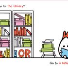 "Do you want to go to the library?" "OR" "Go to la biblioteca con Pollo?" Illustration mit Büchern und einem Huhn.