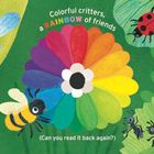 "Colorful critters, a RAINBOW of friends. (Can you read it back again?)" Farbenfrohe Insekten auf grünen Blättern.