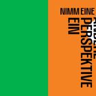 "NIMM EINE ANDERE PERSPEKTIVE EIN" auf orangem Hintergrund mit weißem Kreis, grüne Fläche links.