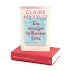 "Ein einziger brillanter Satz: Warum ich schreibe" von Claire Messud auf einem roten Buchdeckel.