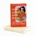 Buchtitel: "Von Lärm und Stille – Wie Frauen die Welt hören" von Alice Vincent. Cover zeigt Illustration einer sitzenden Frau.