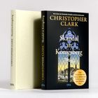 "Skandal in Königsberg" von Christopher Clark. Ein Band zeigt ein gotisches Fenster im Hintergrund.