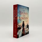 Text: "Julius Arth, Die Spionin von London, Historischer Roman". Eine Frau in einem historischen Setting im Winter.