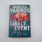Buchcover mit „REBECCA YARROS“, „IN THE LIKELY EVENT“, „Bis wir uns wiedersehen“. Blumenmotiv im Hintergrund.