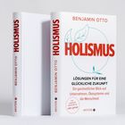"HOLISMUS. LÖSUNGEN FÜR EINE GLÜCKLICHE ZUKUNFT" von Benjamin Otto. Buchcover mit Blatt und kleiner Figur.