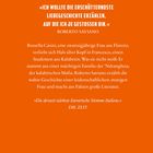 Titelzitat, Roberto Saviano über eine erschütternde Liebesgeschichte und die kalabrische Mafia. Lob von DIE ZEIT.