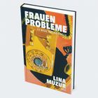 "Frauen Probleme: 33 Neue Nachrichten" von Lina Muzur. Cover zeigt ein altmodisches gelbes Telefon auf orangefarbenem Hintergrund.
