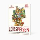 Text: "Eva Gritzmann, Denis Scheck, Leibspeisen, Eine kulinarische Biografie Deutschlands, Insel". Illustration: Gemüsearrangement.