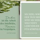 Links: "Denken ist die Arbeit des Intellekts, Träumen sein Vergnügen." Victor Hugo. Mit einem Reh und Bäumen. Rechts: "Sechzig Sekunden der Träumerei sind sechzig Sekunden lebendiger Ruhe für Körper und Geist." Prentice Mulford.