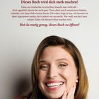 "Denn ich wusste: Sobald ich diese Entscheidung [...]", "Dieses Buch wird dich stark machen!", fröhliche Frau lächelt.