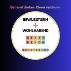 Getrennt denken. Clever verbinden. BEWUSSTSEIN + WOHLHABEND, GEISTREICH in bunten Blöcken.