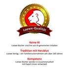 Loewe-Qualität Logo mit Löwe; Keine KI, Tradition mit Herzblut, Kompetenz. Loewe-Bücher sind menschlich entwickelt.