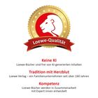 Logo mit: "Loewe-Qualität". Texte: "Keine KI", "Tradition mit Herzblut", "Kompetenz". Löwenkopf in einem Siegel.