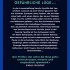 MILLIONEN WOLLEN SEIN WIE SIE. DOCH IHR LEBEN IST EINE GEFÄHRLICHE LÜGE... Ein Thriller, der unter die Haut geht. Emily Rudolf.