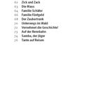 61 Gemeinsam Geschichten spielen  
62 Zick und Zack  
63 Die Maus  
64 Familie Schäfer  
66 Familie Fünfgeld  
68 Der Zaubertrank  
70 Unterwegs im Wald  
72 Vernehmet die Geschichte!  
73 Auf der Rennbahn  
74 Samba, der Jäger  
76 Tante auf Reisen  
Seitenzahl: 07