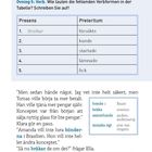Übung 5: Verb. Wie lauten die fehlenden Verbformen in der Tabelle? Schreiben Sie auf! Tabelle mit Präsens und Präteritum.