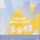 Text: "GIB DEN DINGEN ZEIT!" Unterteil mit Kalender April 2027. Hintergrund mit floraler Illustration in Pastellfarben.