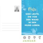 "Maler sind Leute, die von der Wand in den Mund leben." Darunter ein Porträt eines Mannes, Kalenderwochen im Januar.
