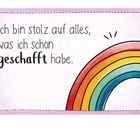 „Ich bin stolz auf alles, was ich schon geschafft habe.“ Ein bunter Regenbogen mit Herzen verziert.