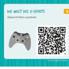 "Die Welt des E-Sports", "Überschriften zuordnen", Nummer 8. Grafischer Controller, QR-Code, blaue Umrandung.