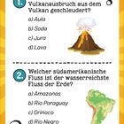 1. Vulkanfrage: a) Aula, b) Soda, c) Jura, d) Lava. Illustration eines ausbrechenden Vulkans. 2. Flussfrage: a) Amazonas.