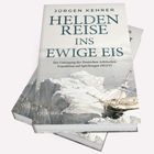 Auf dem Cover steht "Jürgen Kehrer: Heldenreise ins ewige Eis". Darunter ein Schiff in arktischer Landschaft.