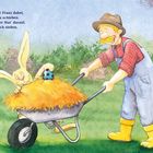 Text: „Am Weg ist Bauer Franz dabei, die Schubkarre zu schieben. Ein Ei legt ihm der Has' darauf, da sind es nur noch sieben.“ Illustration: Bauer schiebt Hase in Schubkarre mit Ei auf Stroh.