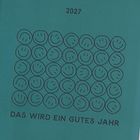 Text: "2027", "DAS WIRD EIN GUTES JAHR". Illustration aus Smileys in dichter Anordnung.