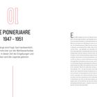 01 DIE PIONIERJAHRE 1947 – 1951. Die Anfänge sind fragil, fast handwerklich... Texte links sind groß, rechts Fließtext.