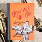 „Gone with the Gin: Cocktails with a Hollywood Twist“ von Tim Federle. Illustration zeigt ein Paar, sie wird von ihm getragen.