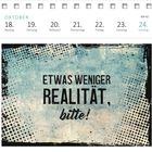 Kalenderwoche 42, Oktober mit einem Zitat: "Etwas weniger Realität, bitte!" Auf blau-beigem Hintergrund.