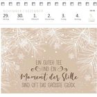 Kalenderwoche 48. „Ein guter Tee und ein Moment der Stille sind oft das größte Glück.“ Schneeflocken und Nadelzweige.