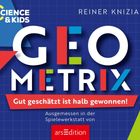"SCIENCE & KIDS", "REINER KNIZIA", "GEOMETRIX", "Gut geschätzt ist halb gewonnen!" Farbenfrohe geometrische Formen und ein Logo.