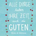 „Alle Dinge haben ihre Zeit, auch die guten.“ - Michel de Montaigne. Illustration mit Kirschmuster auf blauem Hintergrund.
