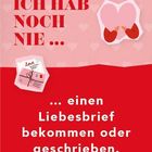 Text: "Ich hab noch nie ... einen Liebesbrief bekommen oder geschrieben." Darüber Hände in Herzform, unten ein Liebesbrief.