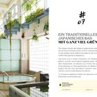 #07 Ein traditionelles japanisches Bad mit viel Grün. Okada-Yu, 3-43-2 Sekibara, Adachi City, +81 3-3886-3444.