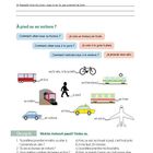Übung 7: Schreibe deine Antworten auf. À pied ou en voiture? Übung 8: Welche Antwort passt? Ordne zu.