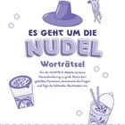 Text: „Es geht um die Nudel. Worträtsel.“ Illustrationen von Nudeln, einem Hut und Essensbehältern.