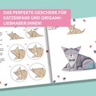 „Das perfekte Geschenk für Katzenfans und Origamifans!“ Anleitung einer Origami-Katze, daneben fertige Origami-Katze.