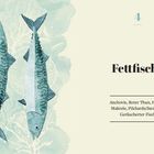 **4 Fettfische:** Liste mit Anchovis, Rotem Thun, Hering, Makrele, Pilchards/Sardinen, Geräucherter Fisch. Illustration von zwei Fischen.