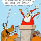 "Wir üben schon für den 24. Dezember. Da starten wir einen Live-Stream." Weihnachtsmann im Kamin, Rentiere filmen.