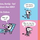 Eine bunte Illustration mit einem Zebra. Texte: "Auf die Plätze, fertig - he!", "Ich komm ja schon!", "Warte, bin noch nicht so weit!"