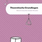 "Theoretische Grundlagen. Warum brauchen Kinder Rituale?" Illustration mit Trommel, Triangel und Sticks auf lila Hintergrund.