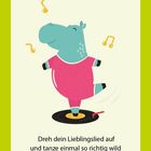 Text: "Tanz-Pause. Dreh dein Lieblingslied auf und tanze einmal so richtig wild durchs Zimmer." Illustration: Tanzendes Nilpferd.